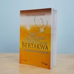 Aku Ingin Jadi Orang yang Bertakwa