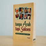 Tanpa Ayah tapi Sukses